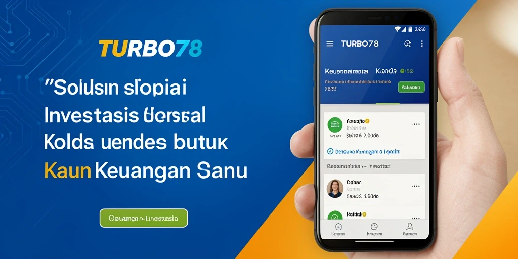 Antarmuka intuitif TURBO78 untuk investasi yang efektif.